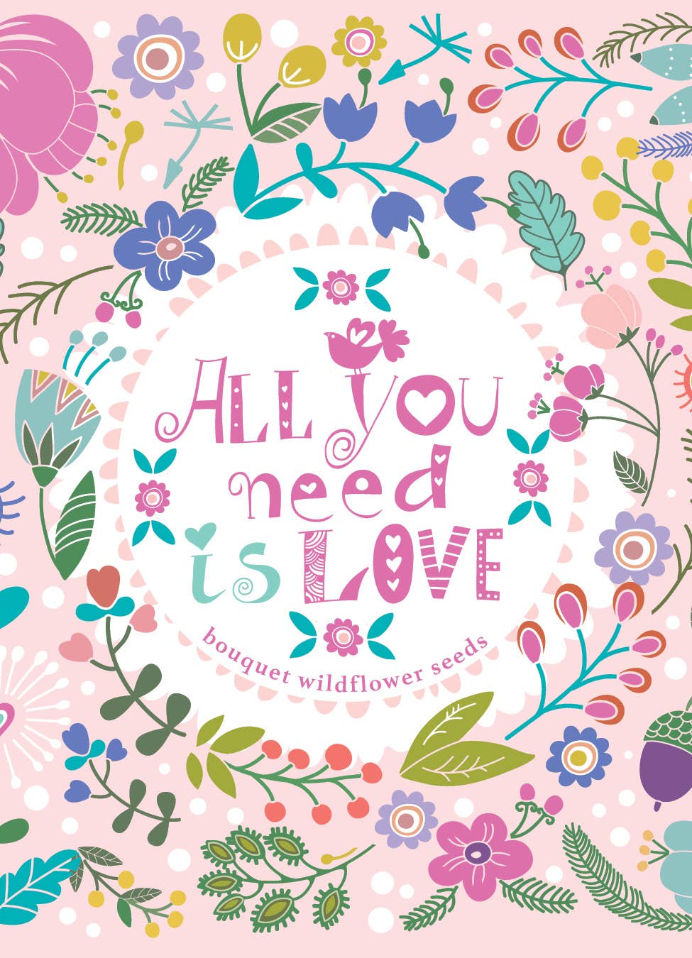All You Need Is Love bouquet wildflower seed packets. Romantic cut-flower mix with colorful blooms — perfect for weddings, favors, and summer gardens.